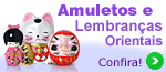 Amuletos e Lembran�as Orientais